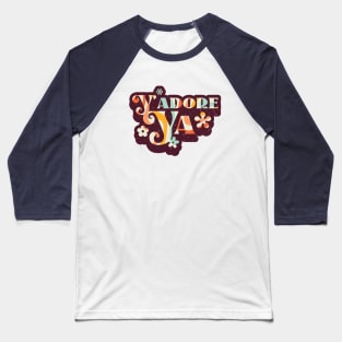 Y'Adore Ya - I Adore You (Urban Slang) Baseball T-Shirt